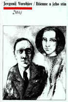 Etienne a jeho stín