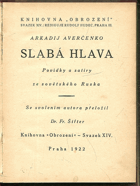 Slabá hlava - povídky a satiry ze sovětského Ruska