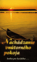 Nachádzanie vnútorného pokoja
