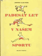Padesát let v našem sportu