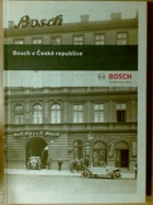 Bosch v českých zemích, vydáno při příležitosti oslav deseti let obnoveného působení ...