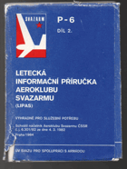 Letecká informační příručka aeroklubu Svazarmu P - 6, Díl 1
