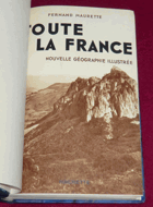 Toute la France. Nouvelle géographie illustrée