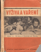 Výživa a vaření. Učeb. nauky o domácnosti pro 3. tř. stř. šk.