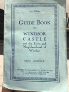 Guide Book to Windsor Castle and the Town and Neighbourhood of Windsor
