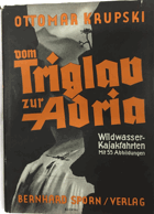 Vom Triglav zur Adria. Wildwasserkajakfahrten