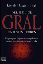 Der heilige Gral und seine Erben-Lincoln, Baigent, Leigh