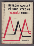 Hydrodynamický přenos výkonu trakčních vozidel.