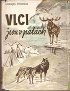 Vlci jsou v patách. BEZ OBÁLKY!