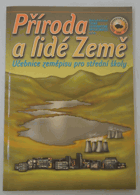 Příroda a lidé Země - učebnice zeměpisu pro střední školy