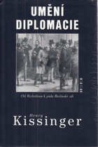 Umění diplomacie - od Richelieua k pádu Berlínské zdi