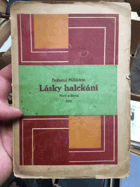 Lásky halekání - písně a básně VĚNOVÁNÍ MÜHLSTEIN KARLU NOVÉMU!!