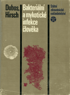 Bakteriální a mykotické infekce člověka - sborník OBÁLKA ANI PŘEBAL NEJSOU SOUČÁSTÍ ...