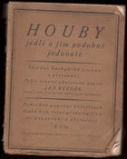 Houby jedlé a jim podobné jedovaté
