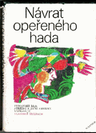 Návrat opeřeného hada (Indiánské báje Střední a Jižní Ameriky) BEZ OBÁLKY!