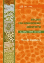 Biologie pro biomedicínské inženýrství, laboratorní cvičení