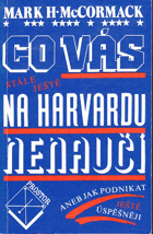 Co vás stále ještě na Harvardu nenaučí