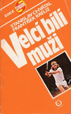 Velcí bílí muži