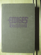 Ewiges Deutschland - ein deutsches Hausbuch