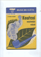 Lékař kritisuje kouření