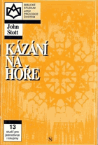 Kázání na hoře. Hledat nejprve Boží království - 13 studií pro jednotlivce i skupiny