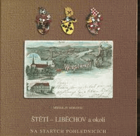Štětí - Liběchov a okolí na starých pohlednicích