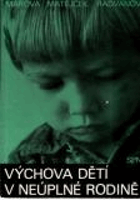 Výchova dětí v neúplné rodině