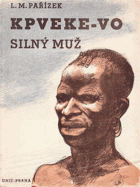 Kpveke-Vo. Silný muž