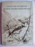 Jagd und Fischfang in der Tschechoslowakei