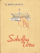 Sokolka Věra - příběhy sokolské družiny