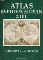 Atlas světových dějin. 2. díl, Středověk - novověk