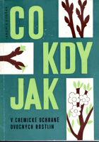 Co, kdy, jak v chemické ochraně ovocných rostlin.