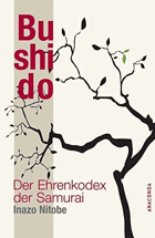 Bushido - der Ehrenkodex der Samurai