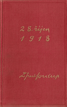28.Říjen 1918 sv. II (Předpoklady a vývoj našeho odboje domácího v českosl. revoluci za ...