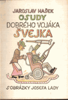 Osudy dobrého vojáka Švejka I - II