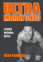 Ultramaratonec - zpověď nočního běžce