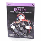 IBM PC - velký průvodce hardware