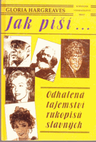 Jak píší GRAFOLOGIE Odhalená tajemství rukopisů slavných