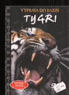 Tygři - výprava do bažin VČ. DVD!