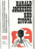 Kód života - rozvoj, metody a výsledky molekulární biologie.