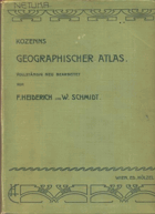Kozenns Geographischer Atlas für Mittelschulen (Gymnasien, Realschulen, Komerzielle und verwandte ...