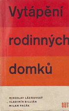 Vytápění rodinných domků.