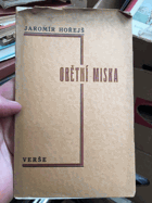 Obětní miska - verše z let 1935-1938 PODPIS HOŘEJŠ!
