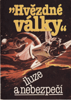 Hvězdné války - iluze a nebezpečí