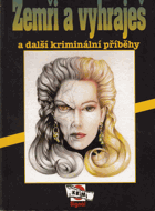 Zemři a vyhraješ a další kriminální příběhy