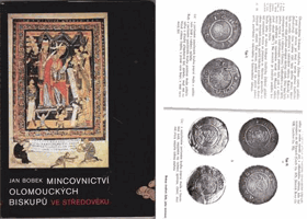 Mincovnictví olomouckých biskupů. Díl 1, Mincovnictví olomouckých biskupů ve středověku ...