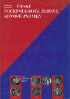 České početní groše, žetony, kovové známky