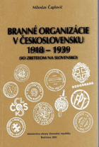 Branné organizácie v Československu 1918-1939 (so zreteľom na Slovensko)