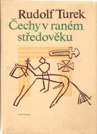 Čechy v raném středověku Středověk