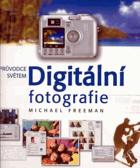 Průvodce světem digitální fotografie